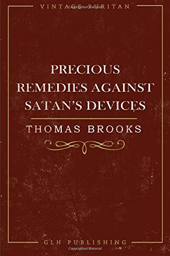 Stock image for Precious Remedies Against Satan's Devices for sale by Books Unplugged