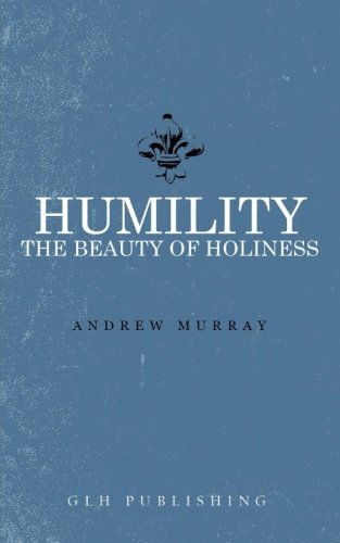 Imagen de archivo de Humility: The Beauty of Holiness a la venta por GF Books, Inc.