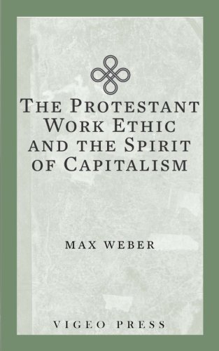 Stock image for The Protestant Work Ethic and the Spirit of Capitalism for sale by GF Books, Inc.