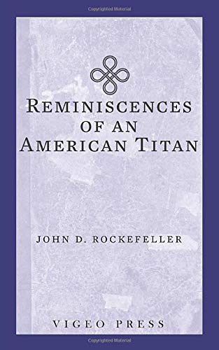 Stock image for Reminiscences of an American Titan for sale by Revaluation Books