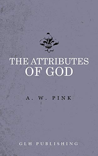 Beispielbild fr The Attributes of God zum Verkauf von ThriftBooks-Atlanta