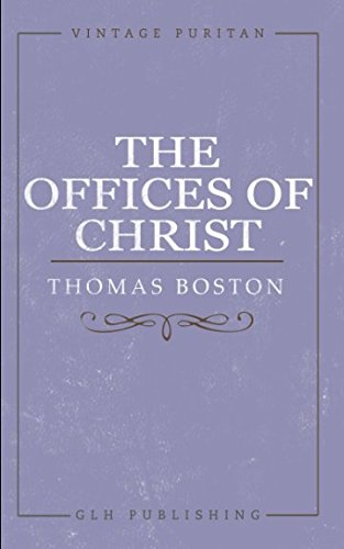 Imagen de archivo de The Offices of Christ (Vintage Puritan) a la venta por GF Books, Inc.