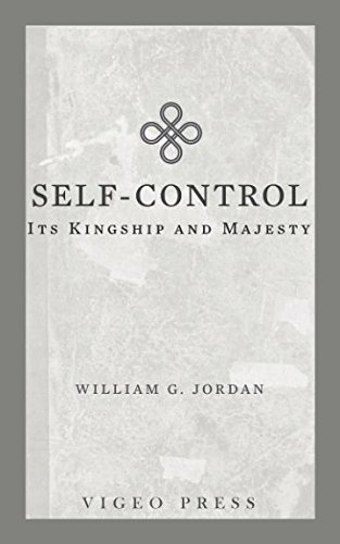 Stock image for Self-Control: Its Kingship and Majesty for sale by GF Books, Inc.