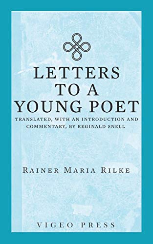 Beispielbild fr Letters to a Young Poet: Translated, with an Introduction and Commentary, by Reginald Snell zum Verkauf von GF Books, Inc.