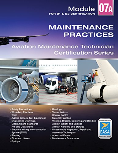 9781941144039: Maintenance Practices for Aviation Maintenance EASA Module 07 for Aircraft Maintenance [Paperback] [Jan 01, 2016] Aircraft Technical Book Co.