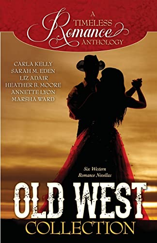 Stock image for A Timeless Romance Anthology: Old West Collection for sale by Books Unplugged