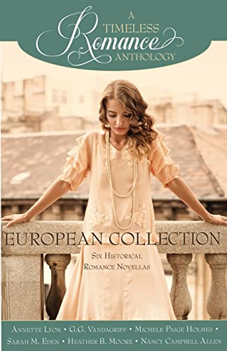 Stock image for A Timeless Romance Anthology: European Collection for sale by Books Unplugged