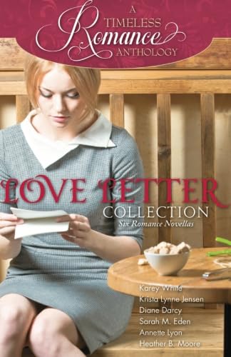 Beispielbild fr A Timeless Romance Anthology: Love Letter Collection zum Verkauf von Goodwill Books