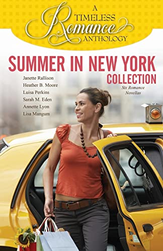 Beispielbild fr Summer in New York Collection (A Timeless Romance Anthology) zum Verkauf von Jenson Books Inc