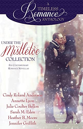 Immagine dell'editore per Under the Mistletoe (A Timeless Romance Anthology) (Volume 14) venduto da SecondSale