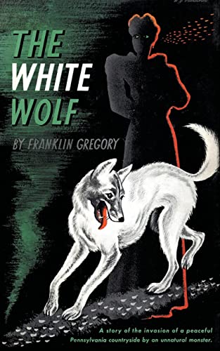 9781941147436: The White Wolf (Valancourt 20th Century Classics)