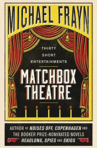 Stock image for Matchbox Theatre : Thirty Short Entertainments for sale by Better World Books