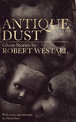 9781941147603: Antique Dust: Ghost Stories (Valancourt 20th Century Classics)