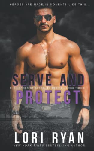 Stock image for Serve and Protect: a small town romantic suspense novel (Heroes of Evers, TX) for sale by GF Books, Inc.