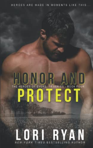 Imagen de archivo de Honor and Protect (Heroes of Evers, TX) a la venta por SecondSale