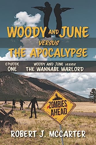 Stock image for Woody and June versus the Wannabe Warlord (Woody and June Versus the Apocalypse) for sale by Lucky's Textbooks