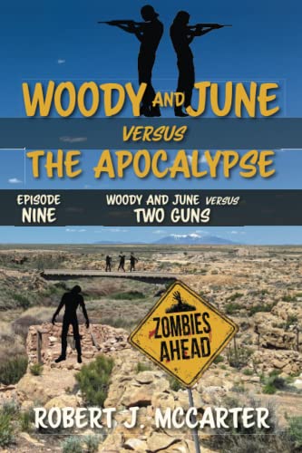 Stock image for Woody and June versus Two Guns (Woody and June Versus the Apocalypse) for sale by Lucky's Textbooks