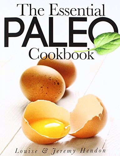 Stock image for The Essential Paleo Cookbook: Gluten-Free & Paleo Diet Recipes for Healing, Weight Loss, and Fun! for sale by ThriftBooks-Atlanta