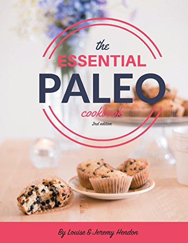 Stock image for The Essential Paleo Cookbook: Gluten-Free & Paleo Diet Recipes for Healing, Weight Loss, and Fun! for sale by HPB-Red