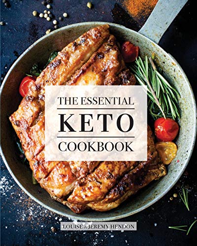 Stock image for The Essential Keto Cookbook: 124+ Ketogenic Diet Recipes (Including Keto Meal Plan & Food List) for sale by SecondSale