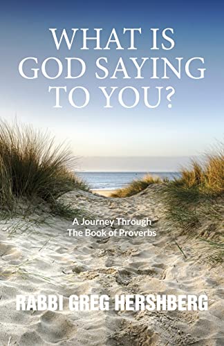Beispielbild fr WHAT IS GOD SAYING TO YOU? A Journey Through The Book of Proverbs zum Verkauf von PlumCircle