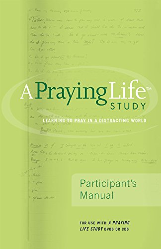 Stock image for A Praying Life Study: seeJesus Ministries Seminar (Participant's Manual) for sale by Idaho Youth Ranch Books