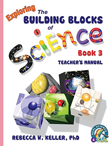 Beispielbild fr Exploring the Building Blocks of Science Book 3 Teacher's Manual zum Verkauf von Better World Books