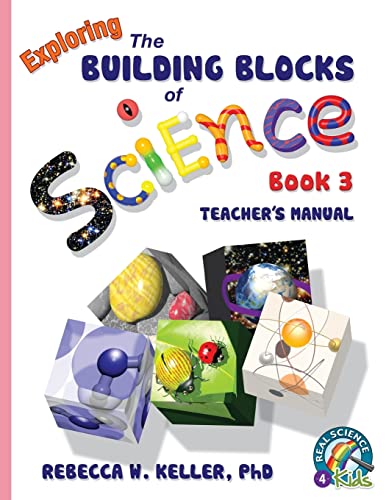 Imagen de archivo de Exploring the Building Blocks of Science Book 3 Teachers Manual a la venta por Big River Books