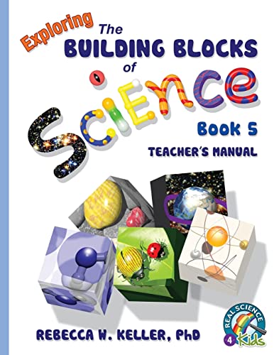 Beispielbild fr Exploring the Building Blocks of Science Book 5 Teachers Manual zum Verkauf von Goodwill