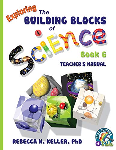 9781941181157: Building Blocks Book 6 Teacher's Manual (Exploring the Building Blocks of Science)