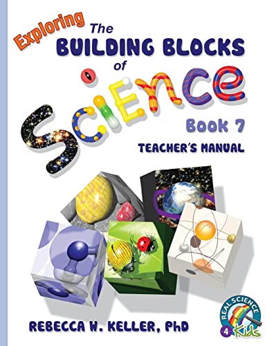 Beispielbild fr Exploring the Building Blocks of Science Book 7 Teacher's Manual zum Verkauf von Russell Books