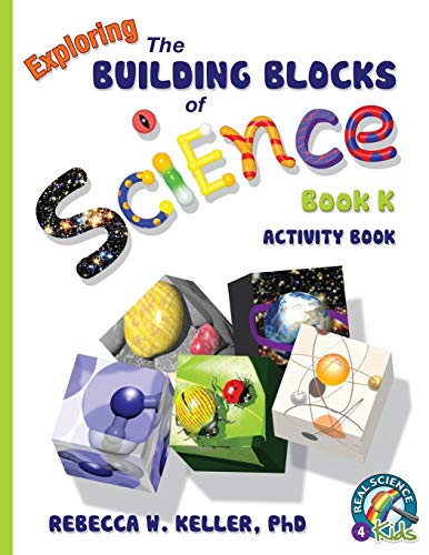 9781941181256: Exploring the Building Blocks of Science Book K Activity Book