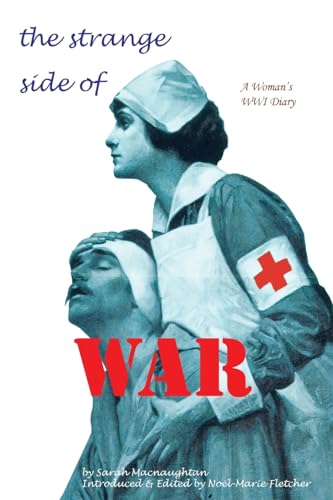 Stock image for The Strange Side of War: A Woman's WWI Diary for sale by Lucky's Textbooks