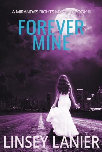 Beispielbild fr Forever Mine (A Miranda's Rights Mystery) zum Verkauf von AwesomeBooks