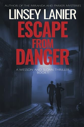 Beispielbild fr Escape from Danger (Wesson and Sloan FBI Thriller) zum Verkauf von GF Books, Inc.