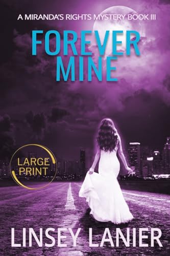 Beispielbild fr Forever Mine (A Miranda's Rights Mystery) zum Verkauf von California Books