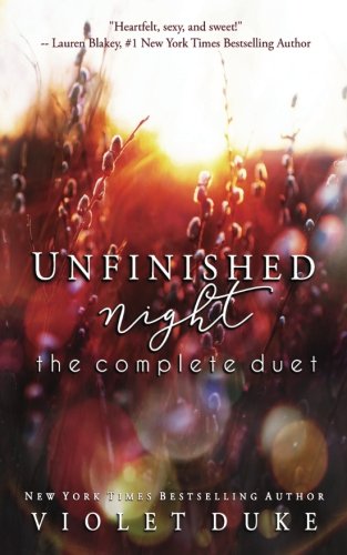 Imagen de archivo de Unfinished Night: The Complete Duet: (Unfinished Love Series, Caine & Addison Books 1 & 2) a la venta por Revaluation Books