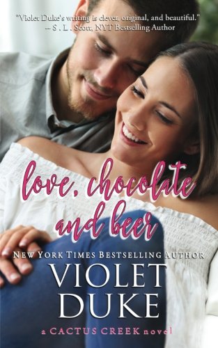 Imagen de archivo de Love, Chocolate, and Beer: Luke & Dani (Cactus Creek) a la venta por SecondSale