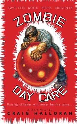 Stock image for Zombie Day Care: Classic Cover Edition for sale by Revaluation Books