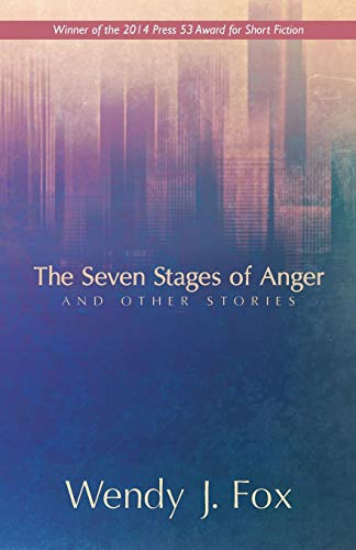 Beispielbild fr The Seven Stages of Anger : Stories zum Verkauf von Better World Books