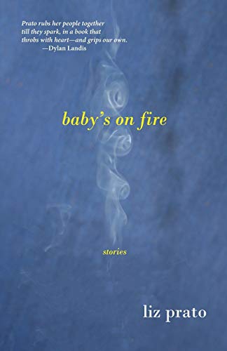 Beispielbild fr Baby's on Fire: Stories zum Verkauf von SecondSale