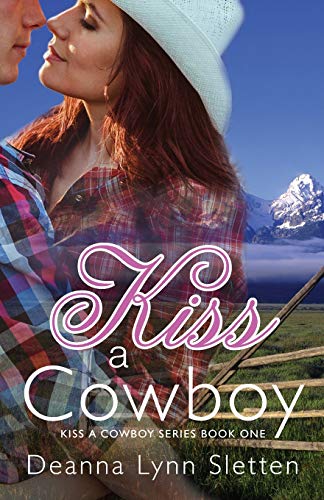 Stock image for Kiss A Cowboy (Kiss A Cowboy Series Book One): 1 for sale by WorldofBooks