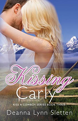 Stock image for Kissing Carly (Kiss a Cowboy Series, Book Three) for sale by Off The Shelf