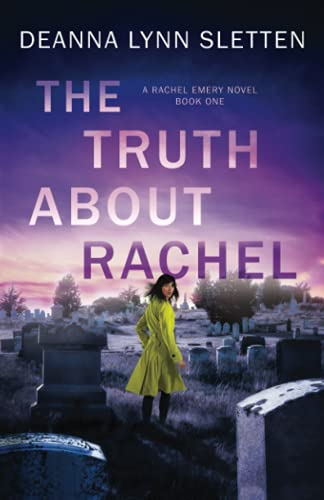 Stock image for The Truth About Rachel: A Rachel Emery Novel, Book One (Rachel Emery Series) for sale by HPB-Ruby