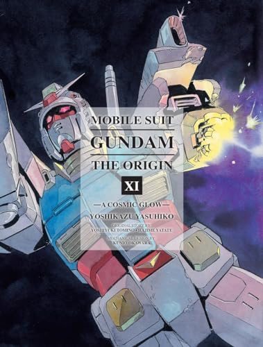 Stock image for Mobile Suit Gundam: The ORIGIN 11: A Cosmic Glow (Gundam Wing) [Hardcover] Yasuhiko, Yoshikazu; Tomino, Yoshiyuki and Yatate, Hajime for sale by Lakeside Books
