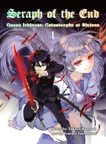 Stock image for Seraph of the End, 1: Guren Ichinose: Catastrophe at Sixteen for sale by SecondSale