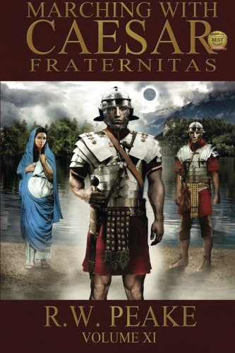 Beispielbild fr Marching With Caesar: Fraternitas zum Verkauf von Books From California