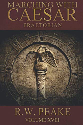 Beispielbild fr Marching With Caesar: Praetorian zum Verkauf von GF Books, Inc.