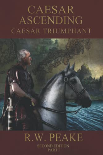 Imagen de archivo de Caesar Ascending: Caesar Triumphant a la venta por Celt Books