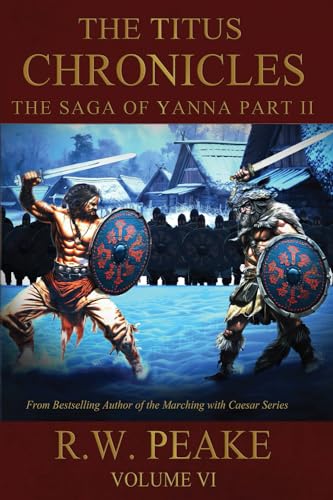 Imagen de archivo de The Saga of Yanna Part II: The Titus Chronicles a la venta por Celt Books